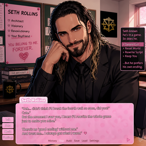 WWE superstar Seth Rollins as a Yandere in a dating sim game and he knows that he’s in a game (Inspired by Doki Doki literature club)