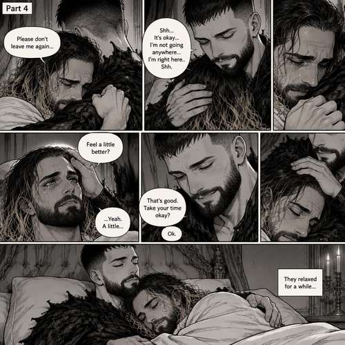 (Recap). Seth Rollins was taken from his tent by the mysterious creature (Finn Bálor) while he was asleep,Seth woke up in a royal bedroom,The mysterious creature walked in,Seth was scared,The mysterious creature gently placed his hand on Seth’s cheek,Seth’s body strangely relaxed under The creature’s touch,Seth had no idea why,Seth thought there was something familiar about the creature almost as if he’s met him before,Then the creature spoke “Remember me?”,After he heard the creature’s voice memories flashed in Seth’s mind,They were of himself and Finn Bálor,From enemies to friends And the time they got drunk at a bar and got a little TOO close,All those memories hit Seth all at once,He was getting a little overwhelmed,Then He finally spoke “Finn?”,Finn smiled and nodded,Tears welled up in Seth’s eyes,Finn gently pulled Seth into a hug as Seth started crying,He gently rubbed Seth’s back,”I thought you died because of me” Seth said while sobbing,Finn remembers the car accident they were in,”Shh…it’s okay…I’m here” Finn said softly. (And now part 4). Seth was still crying. Finn gently rubbed his back. Seth was holding onto Finn tightly…as if he was scared that Finn would disappear from him again. “Please don’t leave me again” Seth said through his tears. “Shh…It’s okay…I’m not going anywhere…I’m right here..Shh” Finn said softly. After a while,Seth slowly stopped crying. Finn gently stroked Seth’s hair. “Feel a little better?” Finn asked softly. Seth nodded slowly. “That’s good,Take your time okay?” Finn said softly. “Ok” Seth said softly. They relaxed for a while