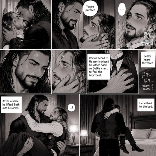 Part 3 of the Vampire x Butler story.Sill in the bedroom of the man of the house (Roman Reigns). He was kissing the Butler (Seth Rollins) against the wall. He smiled at Seth afterwards. Seth was flustered.Roman gently put his hand on Seth’s cheek. “You’re perfect” Roman said softly.Seth’s heart fluttered.Roman heard it,He gently placed his other hand on Seth’s chest to feel the heartbeat.After a while he lifted Seth into his arms.He walked to the bed