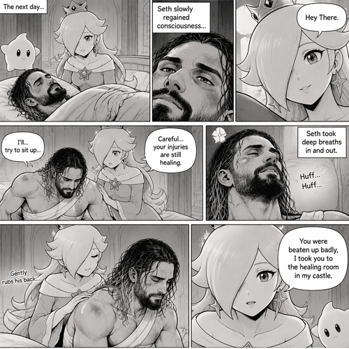 (Part 3 of the Seth Rollins x Princess Rosalina story). The next day,Seth was still unconscious,Rosalina was watching over him. Then…Seth slowly regained consciousness. The first thing he sees is Rosalina looking down at him. “Hey There” Rosalina said softly. He tried to sit up. “Careful…your injuries are still healing” Rosalina said softly. Seth took deep breaths in and out. Rosalina gently rubbed his back. “You were beaten up badly,I took you to the healing room In my castle” Rosalina said softly