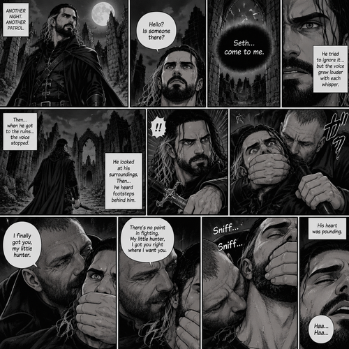 Seth Rollins is a vampire hunter,One night he was out on patrol…then….he heard someone…softly call out his name. “Hello?,Is someone there?” Seth called out. He saw nothing….then he heard it again,He tried to ignore it…but the voice softly spoke again “Seth…come to me”. He couldn’t ignore it anymore,he followed the voice. Each time he tried to fight it…the voice would grow in loud whispers,Then….when he got to the ruins…the voice stopped. He looked at his surroundings,Then…he heard footsteps behind him. Just as he grabbed his weapon…a hand grabbed his wrist from behind and another hand covered his mouth from behind. The voice whispered in his ear “I finally got you,my little hunter”. He knew that voice from anywhere….It was Jon Moxley the king of the vampires. Seth tried to struggle…but it was no use. “There’s no point in fighting,My little hunter,I got you right where I want you” Jon whispered in Seth’s ear. Seth’s heart was pounding. Jon sniffed Seth’s neck.Seth was breathing heavily