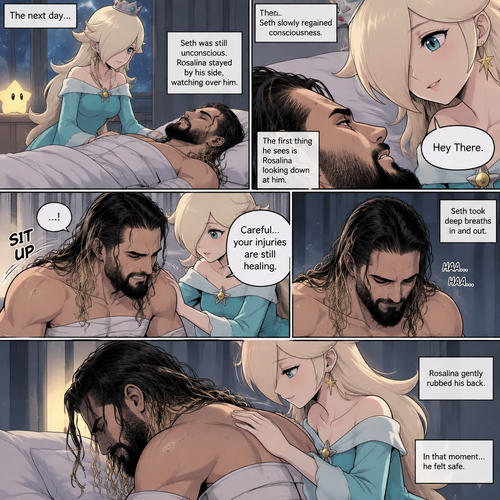 (Part 3 of the Seth Rollins x Princess Rosalina story). The next day,Seth was still unconscious,Rosalina was watching over him. Then…Seth slowly regained consciousness. The first thing he sees is Rosalina looking down at him. “Hey There” Rosalina said softly. He tried to sit up. “Careful…your injuries are still healing” Rosalina said softly. Seth took deep breaths in and out. Rosalina gently rubbed his back