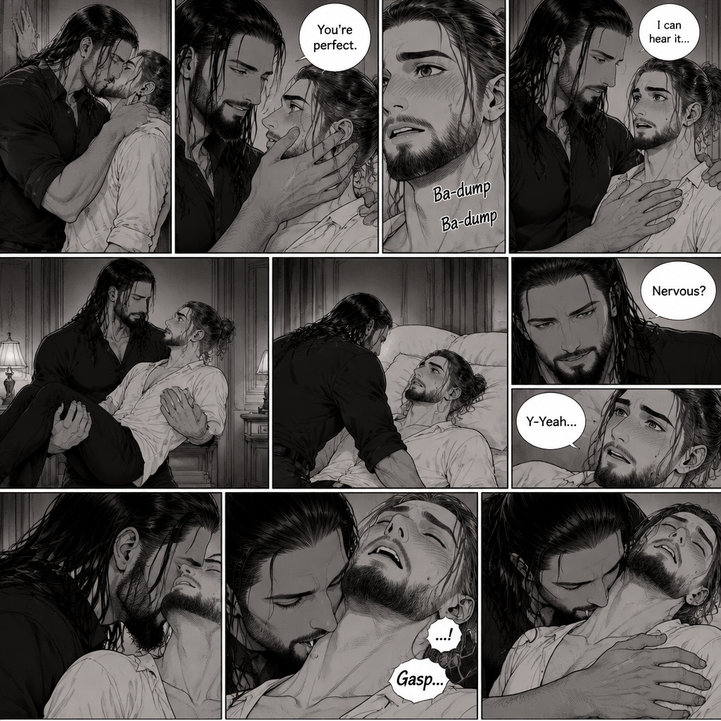 Part 3 of the Vampire x Butler story.Sill in the bedroom of the man of the house (Roman Reigns). He was kissing the Butler (Seth Rollins) against the wall. He smiled at Seth afterwards. Seth was flustered.Roman gently put his hand on Seth’s cheek. “You’re perfect” Roman said softly.Seth’s heart fluttered.Roman heard it,He gently placed his other hand on Seth’s chest to feel the heartbeat.After a while he lifted Seth into his arms.He walked to the bed and gently put Seth down on the bed.Seth looked up at Roman nervously. “Nervous?” Asked Roman. “Y-Yeah” Said Seth.Roman leaned forward towards Seth’s neck.He then wrapped his arms around him in his embrace.He put his lips on Seth’s neck.Seth’s breath hitched a little,Then….Roman’s fangs pierced Seth’s neck.Seth gasped softly.Roman Gently rubbed Seth’s shoulder