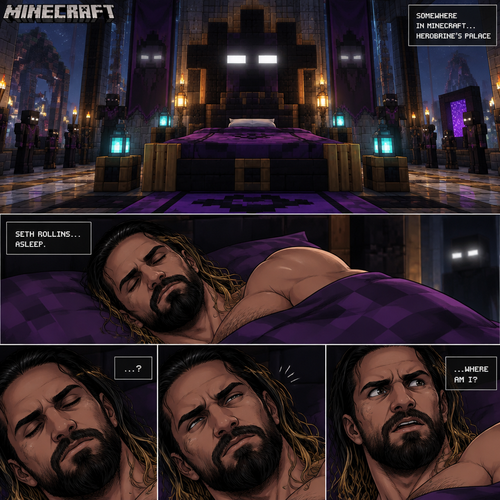(Part 3) we’re now in the world of Minecraft. Seth Rollins was asleep in some sort of royal bed…Herobrine’s royal bed. Seth slowly woke up