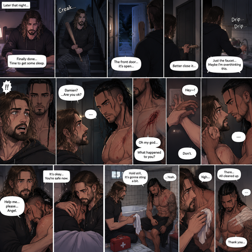 (Recap) Seth Rollins (College student) Arrives at math class and sits at his usual desk,Damien Priest (The bad boy) arrives as well,He sits on the desk next to Seth,Seth was focusing on the math lesson…Damien wasn’t,He was only focusing on Seth like he was the most beautiful angel he’s ever seen,”So beautiful” Damien thought in his mind,After class ended Seth was at his locker when suddenly Damien appeared behind him startling Seth. (And now part 2). It was late at night,Seth just finished studying in his college house. He was about to turn in for the night….Then he heard a noise coming from downstairs. He grabbed a bat and slowly walked downstairs…the front door was open,a sense of dread washed over him. He slowly walked to the door and closed it. Then…a dripping sound came from the kitchen,he slowly walked to the kitchen to investigate…there was nothing,just the sound of dripping water. He sighed and walked to the sink and turned the faucet off. He turned around…and got spooked…..Damien was standing behind him. He was staring at Seth with a blank expression on his face. “Damien?…Are you ok?” Asked Seth. Damien said nothing…he just kept staring. There was a dripping noise again…But this time….it was coming from Damien. Seth looked at Damien’s chest…there were scratch marks on it,Then Seth….Noticed a huge bite mark on Damien’s shoulder. Seth was horrified. “Oh my god” said Seth. Seth looked at Damien. “What happened to you?” Asked Seth. Damien remained silent. Seth was about to turn on the light….then Damien suddenly grabbed Seth’s wrist and pulled it away from the light switch. Seth’s eyes widened. Damien kept looking at Seth while holding his wrist,He pulled Seth Closer to him. They stared at each other…then…..Damien put his head on Seth’s shoulder,Then his body was shaking a little….as if….he was crying,Then…he finally spoke “Help me…please…Angel”. Seth gasped a little,Then he slowly wrapped his arms around Damien. Damien’s body slowly relaxed…As if he felt safe in Seth’s arms. After a while Seth gently took Damien’s hand and walked upstairs to the bathroom. Seth gently sat Damien on the edge of the bathtub,Then he grabbed a first aid kit. He grabbed a small cloth. “Hold still,It’s gonna sting a bit” Seth said to Damien. He started with cleaning the bite mark on Damien’s shoulder. Damien groaned a little but he sat still to let Seth keep cleaning the wound on his shoulder. After he was finished Seth Bandaged Damien’s shoulder