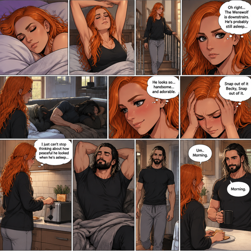 (Part 3 of the werewolf x human story) The next morning,Becky Lynch was asleep in her bed. Then she woke up. She got up and stretched her arms. She walked downstairs…then she remembered that the Werewolf (Seth Rollins) was asleep downstairs. She checked in on him. He was still asleep…and he wasn’t in his werewolf form anymore. She couldn’t help but look at him…and blush. “He looks so…handsome…and adorable” Becky said to herself. Then she shook her head. “Snap out of it Becky,Snap out of it” Becky said to herself. She quietly walked to the kitchen and made herself some toast. She couldn’t help but think about how peaceful he looked when he’s asleep. Meanwhile,The man woke up. He slowly gets up and stretched his arms,Then he walks to the kitchen. Becky notices him. “Um..Morning” Said Becky. The man Smiled softly. “Morning” The man said softly
