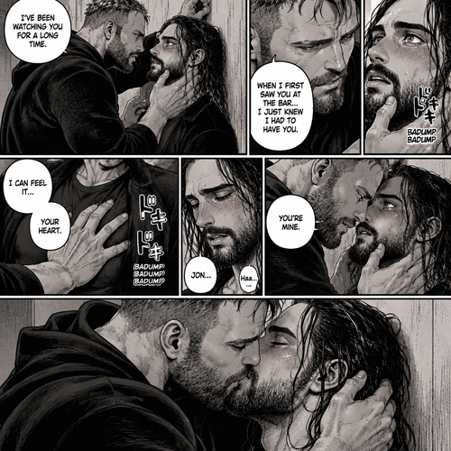 (Part 4). Still in Jon Moxley’s house. Jon had Seth Rollins pinned to the wall,Seth was blushing. Jon gently placed his hand on Seth’s jaw. “I’ve been watching you for a long time” Jon said. “When I first saw you at the bar…I just knew I had to have you” Jon continued. Seth’s heart fluttered. Jon heard it and gently put his hand on Seth’s chest to feel his heart beat. Seth’s heart beats louder under his touch. Seth is flustered. Jon slowly leans forward towards Seth. “You’re mine” Jon said Softly. Then Jon kissed Seth