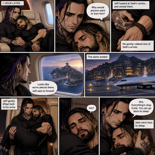 (Part 4). Still on the private plane. 1 hour had passed. The nefarious Jeff Hardy and Seth Rollins (A secret agent) were still asleep after Seth’s emotional breakdown. Seth’s wrists and ankles were still tied up and still in Jeff’s arms. Jeff woke up,He looked down at Seth who was still asleep. He thought back to Seth’s emotional breakdown About his past. Jeff had sadness in his eyes again,He looked at Seth’s wrists…and untied them. He gently rubbed one of Seth’s wrists. “Why would anyone want to hurt him?” Jeff quietly asked himself. Jeff looked out the window,His secret lair was in sight. “Looks like we’re almost there” Jeff said to himself. Jeff could wake Seth up….But he decided to let him sleep more. The plane landed. Jeff gently lifted Seth in his arms. Seth woke up a little “hm?”. “Shh,Everything’s okay Cutie,You can go back to sleep” Jeff said softly. Seth went back to sleep