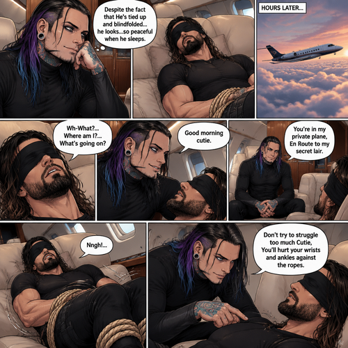 (Previously) The nefarious Jeff Hardy carried the unconscious Seth Rollins (a secret agent) to his private plane after arriving at the airstrip,he put him down on the sofa in the plane,He tied Seth’s wrists and ankles with Rope,Then he blindfolded him,The plane took off,Jeff gently stroked Seth’s head the whispered “We’ll be together soon Cutie,You just don’t know it yet”,Then he gently kissed Seth’s forehead. (And now part 3). Hours have passed,Seth was still unconscious. Jeff was looking at him. “Despite the fact that He’s tied up and blindfolded…he looks…so peaceful when he sleeps” Jeff thought to himself. Then…Seth slowly regained consciousness. “Good morning cutie” Said Jeff. Seth was confused. “Wh-What?…Where am I?…What’s going on?” Seth asked. “You’re in my private plane,En Route to my secret lair” Said Jeff. Seth tried to struggle. “Don’t try to struggle too much Cutie,You’ll hurt your wrists and ankles against the ropes” Said Jeff
