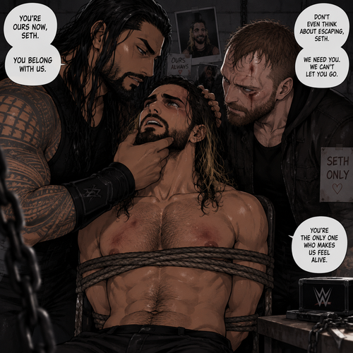 Roman Reigns and Jon Moxley are obsessed with Seth Rollins so they kidnapped him