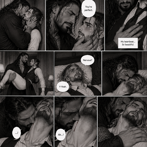 Part 3 of the Vampire x Butler story.Sill in the bedroom of the man of the house (Roman Reigns). He was kissing the Butler (Seth Rollins) against the wall. He smiled at Seth afterwards. Seth was flustered.Roman gently put his hand on Seth’s cheek. “You’re perfect” Roman said softly.Seth’s heart fluttered.Roman heard it,He gently placed his other hand on Seth’s chest to feel the heartbeat.After a while he lifted Seth into his arms.He walked to the bed and gently put Seth down on the bed.Seth looked up at Roman nervously. “Nervous?” Asked Roman. “Y-Yeah” Said Seth.Roman leaned forward towards Seth’s neck.He then wrapped his arms around him in his embrace.He put his lips on Seth’s neck.Seth’s breath hitched a little,Then….Roman’s fangs pierced Seth’s neck.Seth gasped softly.Roman Gently put his hand on Seth’s shoulder and gently rubbed it.