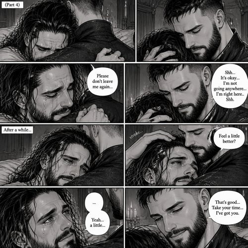 (Recap). Seth Rollins was taken from his tent by the mysterious creature (Finn Bálor) while he was asleep,Seth woke up in a royal bedroom,The mysterious creature walked in,Seth was scared,The mysterious creature gently placed his hand on Seth’s cheek,Seth’s body strangely relaxed under The creature’s touch,Seth had no idea why,Seth thought there was something familiar about the creature almost as if he’s met him before,Then the creature spoke “Remember me?”,After he heard the creature’s voice memories flashed in Seth’s mind,They were of himself and Finn Bálor,From enemies to friends And the time they got drunk at a bar and got a little TOO close,All those memories hit Seth all at once,He was getting a little overwhelmed,Then He finally spoke “Finn?”,Finn smiled and nodded,Tears welled up in Seth’s eyes,Finn gently pulled Seth into a hug as Seth started crying,He gently rubbed Seth’s back,”I thought you died because of me” Seth said while sobbing,Finn remembers the car accident they were in,”Shh…it’s okay…I’m here” Finn said softly. (And now part 4). Seth was still crying. Finn gently rubbed his back. Seth was holding onto Finn tightly…as if he was scared that Finn would disappear from him again. “Please don’t leave me again” Seth said through his tears. “Shh…It’s okay…I’m not going anywhere…I’m right here..Shh” Finn said softly. After a while,Seth slowly stopped crying. Finn gently stroked Seth’s hair. “Feel a little better?” Finn asked softly