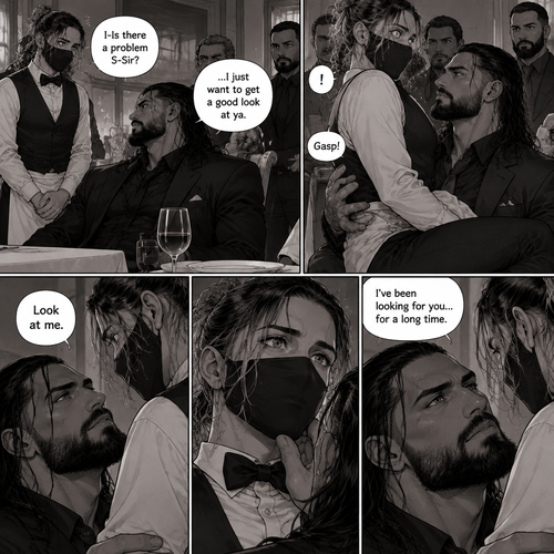(Recap) Seth Rollins is a waiter at a restaurant,He’s wearing a mask that covers his face because all his life he’s been told he was ugly,He believed it,He’s also too afraid to look at mirrors,One night he was working as usual,then a group of men walked in amongst them was Roman Reigns (Feared mafia Boss) and took a seat,One of the waitresses told Seth that Roman asked to see him personally,Seth was nervous. (And now part 2). Seth nervously walked over to Roman’s table. “I-Is there a problem S-Sir?” Seth asked nervously. “…I just want to get a good look at ya” said Roman. Seth’s eyes Widened.  Roman wrapped his arm around Seth’s waist and pulled him onto his lap. Seth gasped. “Look at me” Roman commanded. Seth looked at him. “I’ve been looking for you…for a long time” Said Roman