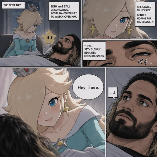 (Part 3 of the Seth Rollins x Princess Rosalina story). The next day,Seth was still unconscious,Rosalina was watching over him. Then…Seth slowly regained consciousness. The first thing he sees is Rosalina looking down at him. “Hey There” Rosalina said softly