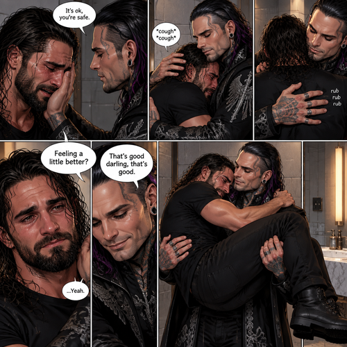 (Recap) Seth Rollins was crying in the men’s bathroom of a fancy restaurant because his girlfriend of 5 years cheated on him,then Dark angel royal guards burst in the restaurant lead by Jeff Hardy (The dark angel king),Seth locked himself in the bathroom,one of the guards banged on the door,Seth had flashbacks of his childhood and his abusive father,Seth had a panic attack,Jeff stopped the guard and told him to leave,He convinced Seth to let him in,He slowly approached him,Seth’s body tenses like he expected to get hit,Jeff gently put his hand on Seth’s cheek. (And now part 2). Seth was still crying. “It’s ok,you’re safe” Jeff said softly. He gently pulled Seth into his embrace. Seth coughed while he cried. Jeff gently rubbed Seth’s back to try to soothe him. After about a minute,Seth slowly stopped crying and his body relaxed in Jeff’s arms. “Feeling a little better?” Jeff asked softly. Seth nodded once. Jeff was relieved. “That’s good darling,that’s good” Jeff said softly. He gently picked Seth up in his arms